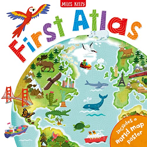 Children'S - First Atlas: 48 Pages Full Of Fun Facts And Colourful Maps - Includes Large World Map Poster 700Mm X 900Mm