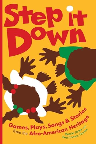 Step It Down: Games, Plays, Songs And Stories From The Afro-American Heritage