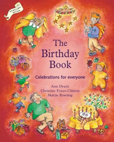 The Birthday Book: Celebrations For Everyone
