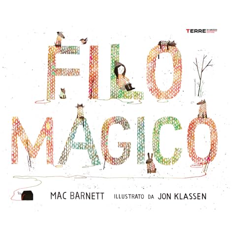 Filo Magico. Ediz. A Colori