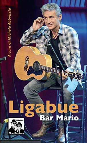 Ligabue. Bar Mario