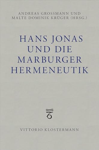Hans Jonas Und Die Marburger Hermeneutik