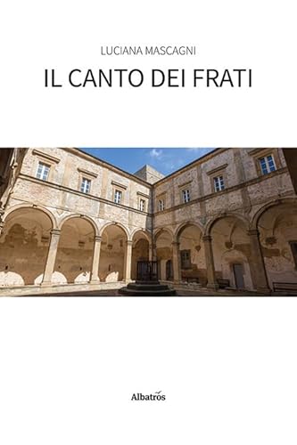 Il Canto Dei Frati