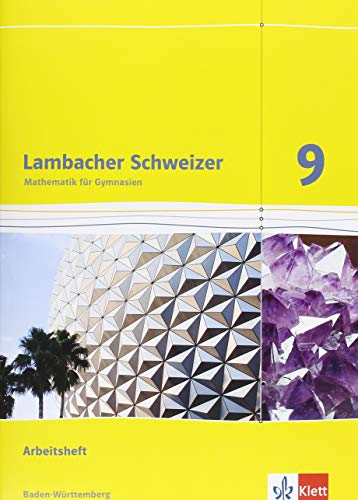 Lambacher Schweizer Mathematik 9. Ausgabe Baden-Württemberg. Arbeitsheft Plus Lösungsheft Klasse 9