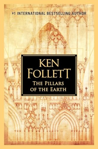 The Pillars Of The Earth: Ken Follett: 1
