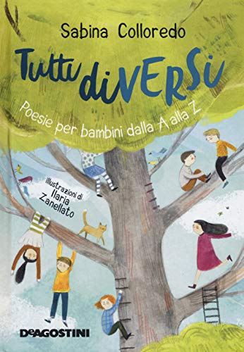 Tutti Diversi. Poesie Per Bambini Dalla A Alla Z