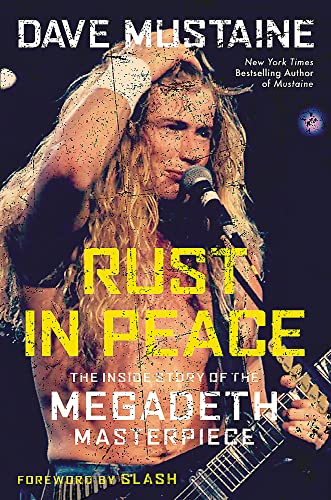 Rust In Peace: The Inside Story Of The Megadeth Masterpiece