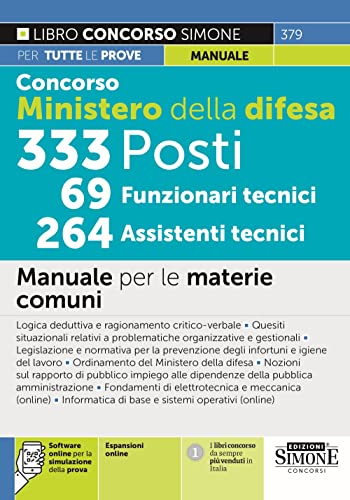 Concorso Ministero Della Difesa 333 Posti 69 Funzionari Tecnici 264 Assistenti Tecnici - Manuale Per Le Materie Comuni