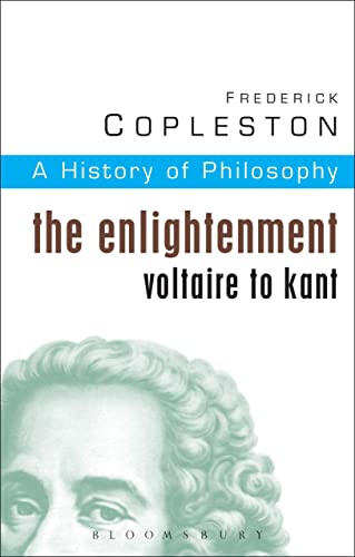 History Of Philosophy: The Enlightenment: Voltaire To Kant Vol 6