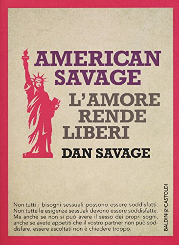 American Savage. L'Amore Rende Liberi