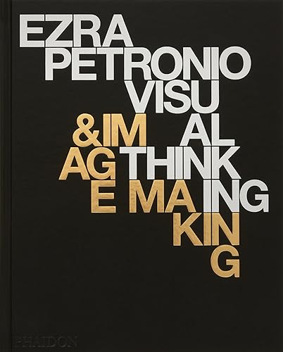 Ezra Petronio Visual Thinking & Image Making