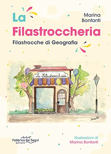 La Filastroccheria. Filastrocche Di Geografia