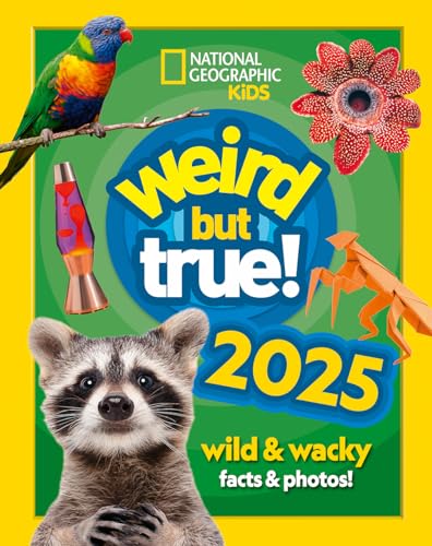 Weird But True! 2025: Discover Weird, Unbelievable Facts And World Records In This Bestselling Annual For The Whole Family