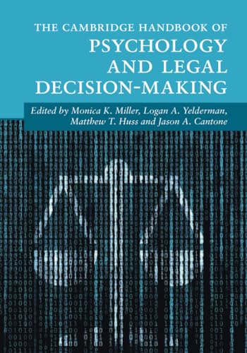 The Cambridge Handbook Of Psychology And Legal Decision-Making