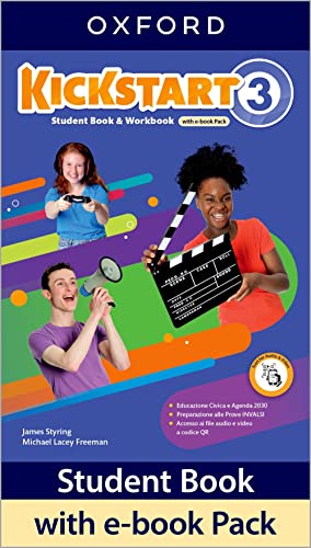 Kickstart. Con Student'S Book, Workbook. Per La Scuola Media. Con E-Book. Con Espansione Online (Vol. 3)