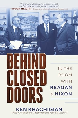 Behind Closed Doors: In The Room With Reagan & Nixon
