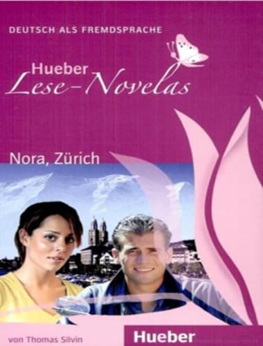 Lese-Novela Nora, Zürich. Leseheft: Deutsch Als Fremdsprache / Leseheft [Lingua Tedesca]: Nora, Zurich - Leseheft