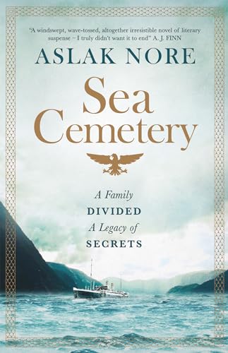 The Sea Cemetery: Secrets And Lies In A Bestselling Norwegian Family Drama