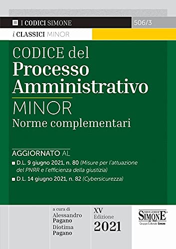 Codice Del Processo Amministrativo. Norme Complementari. Ediz. Minor