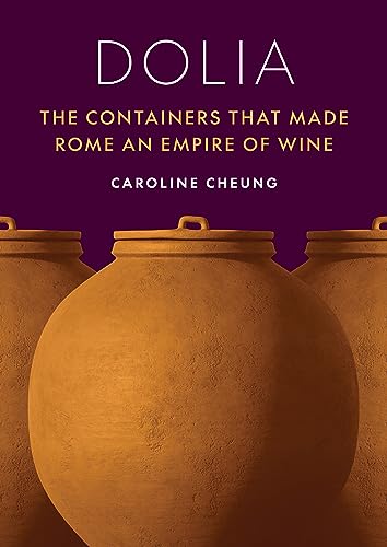 Dolia: The Containers That Made Rome An Empire Of Wine