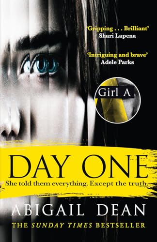 Day One: The Gripping New For 2024 Crime Thriller Novel From The Bestselling Author Of Girl A