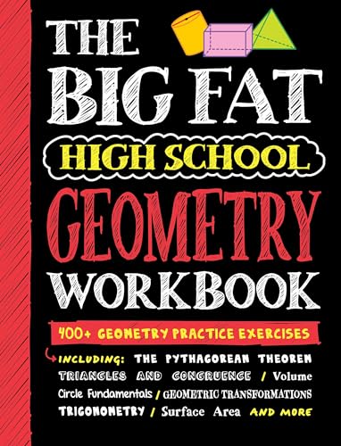 Big Fat High School Geometry: 400+ Geometry Practice Exercises