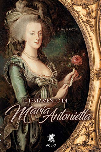 Il Testamento Di Maria Antonietta