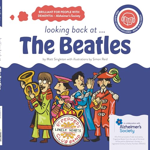 Looking Back At... The Beatles: A Dementia-Friendly Book: 1