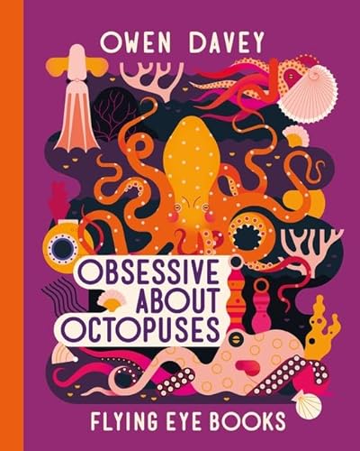 Obsessive About Octopuses (About Animals)