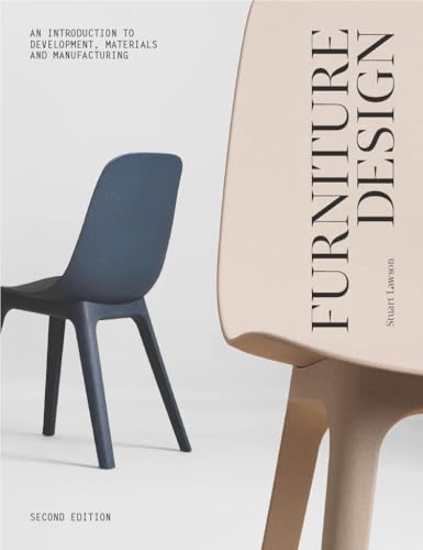 Furniture Design: An Introduction To Development, Materials And Manufacturing