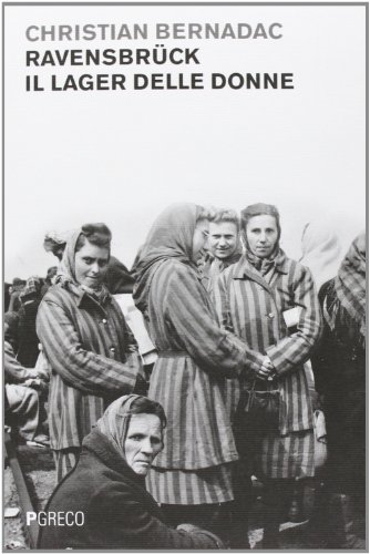 Ravensbrück, Il Lager Delle Donne