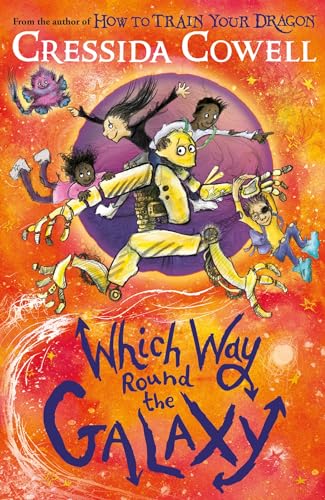 Which Way Round The Galaxy: The 'Out-Of-This-World' New Series From The Author Of How To Train Your Dragon