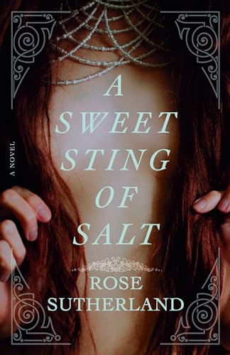 A Sweet Sting Of Salt: A Novel