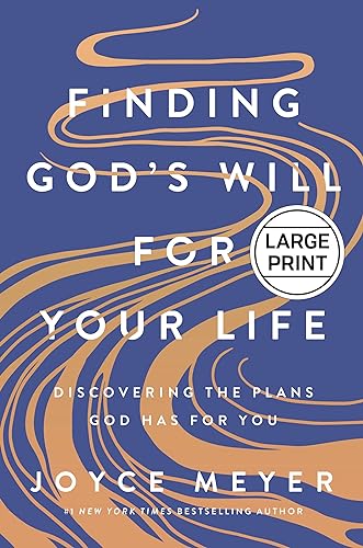 Finding God'S Will For Your Life: Discovering The Plans God Has For You