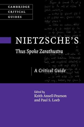 Nietzsche'S ‘Thus Spoke Zarathustra': A Critical Guide