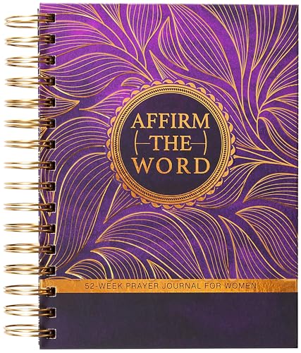 Affirm The Word: 52-Week Prayer Journal For Women