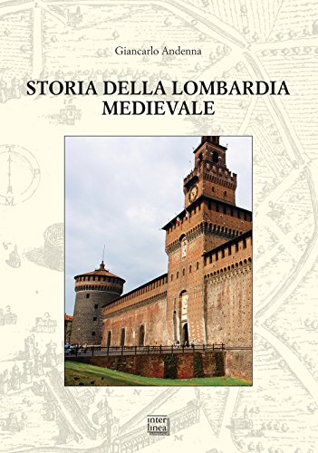 Storia Della Lombardia Medievale