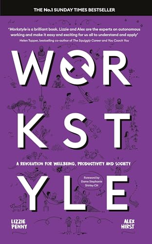 Workstyle: A Revolution For Wellbeing, Productivity And Society
