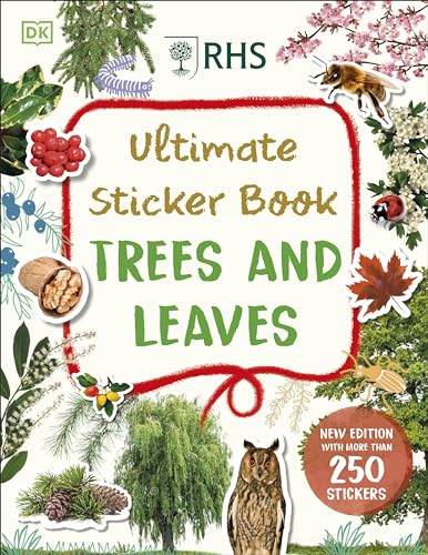 Rhs Ultimate Sticker Book Trees And Leaves: New Edition With More Than 250 Stickers