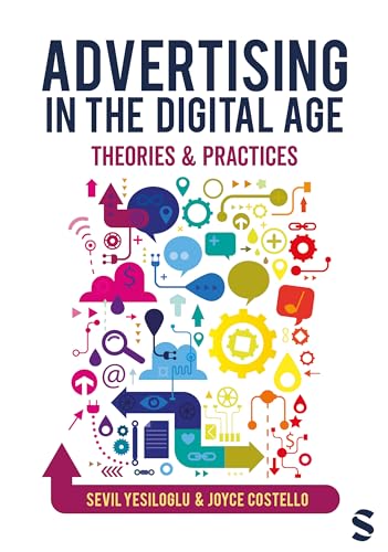 Advertising In The Digital Age: Theories And Practices