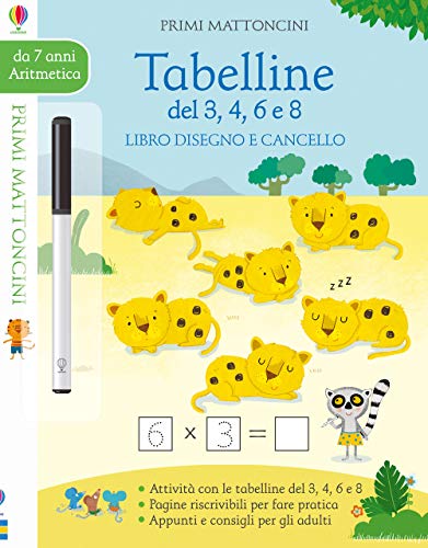 Tabelline Del 3, 4, 6 E 8. Libro Disegno E Cancello. Primi Mattoncini. Con Gadget