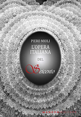 L'Opera Italiana Del Seicento