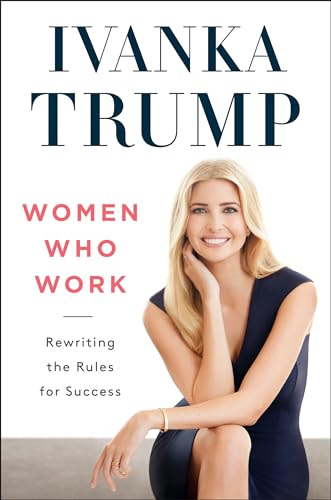 Women Who Work: Rewriting The Rules For Success