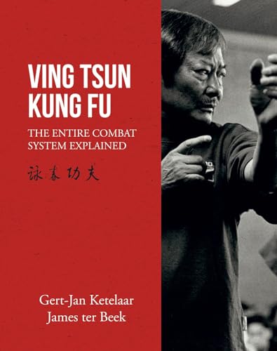 Ving Tsun Kung Fu: The Entire Combat System Explained