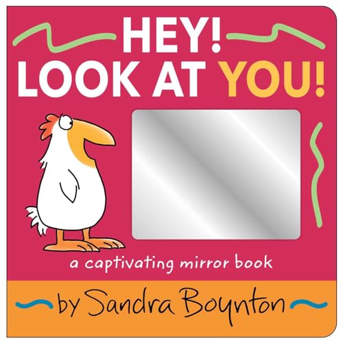 Hey! Look At You!: A Captivating Mirror Book