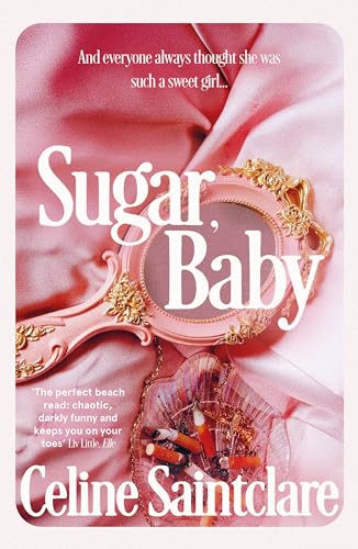 Sugar, Baby: Unmissable And Intoxicating, The Tiktok Sensation