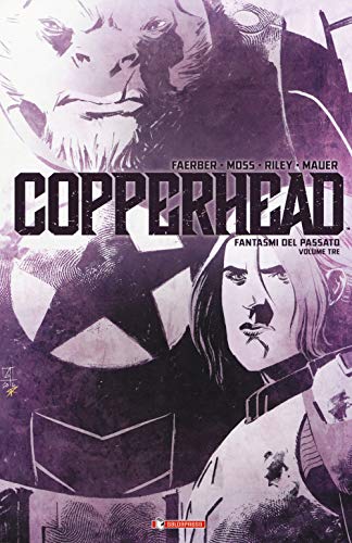 Copperhead. Fantasmi Dal Passato (Vol. 3)