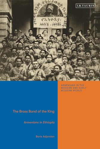 Brass Band Of The King, The: Armenians In Ethiopia