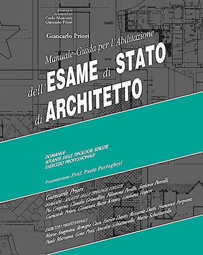 Manuale-Guida Per L'Abilitazione All'Esame Di Stato Di Architetto. Ediz. Per La Scuola: 1