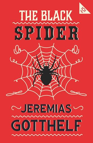 The Black Spider: Annotated Edition With An Introduction By H. M. Waidson